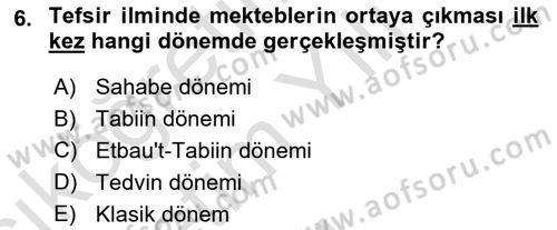 Tefsir Tarihi ve Usulü Dersi 2023 - 2024 Yılı Yaz Okulu Sınav Soruları 6. Soru