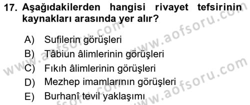 Tefsir Tarihi ve Usulü Dersi 2024 - 2025 Yılı (Vize) Ara Sınav Soruları 17. Soru