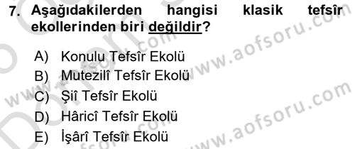 Tefsir Tarihi ve Usulü Dersi 2024 - 2025 Yılı (Final) Dönem Sonu Sınav Soruları 7. Soru