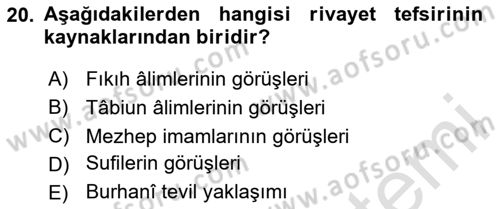 Tefsir Tarihi ve Usulü Dersi 2025 - 2026 Yılı (Vize) Ara Sınav Soruları 20. Soru