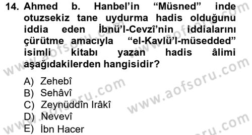 Hadis Tarihi ve Usulü Dersi 2012 - 2013 Yılı (Vize) Ara Sınav Soruları 14. Soru
