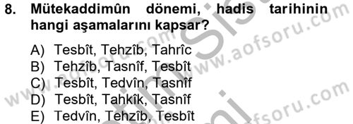 Hadis Tarihi ve Usulü Dersi 2012 - 2013 Yılı (Vize) Ara Sınav Soruları 8. Soru