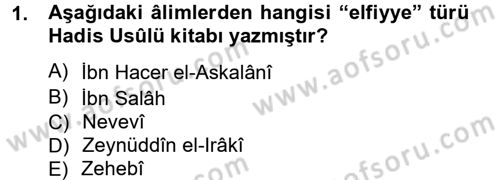 Hadis Tarihi ve Usulü Dersi 2012 - 2013 Yılı (Final) Dönem Sonu Sınav Soruları 1. Soru