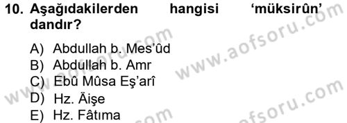 Hadis Tarihi ve Usulü Dersi 2012 - 2013 Yılı (Final) Dönem Sonu Sınav Soruları 10. Soru
