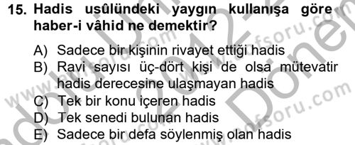 Hadis Tarihi ve Usulü Dersi 2012 - 2013 Yılı (Final) Dönem Sonu Sınav Soruları 15. Soru