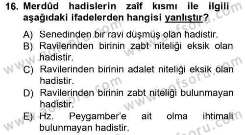 Hadis Tarihi ve Usulü Dersi 2012 - 2013 Yılı (Final) Dönem Sonu Sınav Soruları 16. Soru