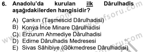 Hadis Tarihi ve Usulü Dersi 2012 - 2013 Yılı (Final) Dönem Sonu Sınav Soruları 6. Soru