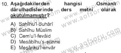 Hadis Tarihi ve Usulü Dersi 2012 - 2013 Yılı Tek Ders Sınavı 10. Soru