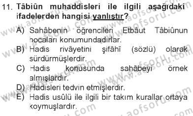 Hadis Tarihi ve Usulü Dersi 2012 - 2013 Yılı Tek Ders Sınavı 11. Soru