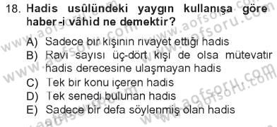 Hadis Tarihi ve Usulü Dersi 2012 - 2013 Yılı Tek Ders Sınavı 18. Soru