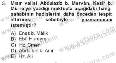 Hadis Tarihi ve Usulü Dersi 2012 - 2013 Yılı Tek Ders Sınavı 3. Soru