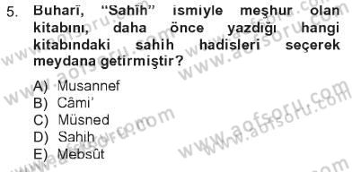 Hadis Tarihi ve Usulü Dersi 2012 - 2013 Yılı Tek Ders Sınavı 5. Soru