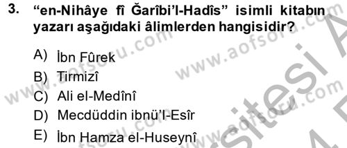 Hadis Tarihi ve Usulü Dersi 2013 - 2014 Yılı (Vize) Ara Sınav Soruları 3. Soru
