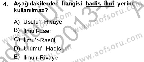 Hadis Tarihi ve Usulü Dersi 2013 - 2014 Yılı (Vize) Ara Sınav Soruları 4. Soru