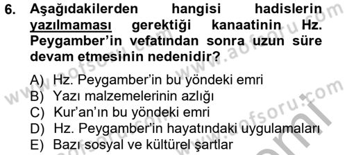 Hadis Tarihi ve Usulü Dersi 2013 - 2014 Yılı (Vize) Ara Sınav Soruları 6. Soru