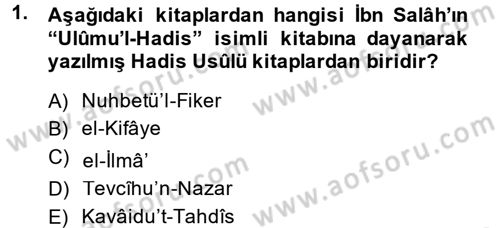 Hadis Tarihi ve Usulü Dersi 2013 - 2014 Yılı (Final) Dönem Sonu Sınav Soruları 1. Soru