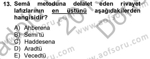Hadis Tarihi ve Usulü Dersi 2013 - 2014 Yılı (Final) Dönem Sonu Sınav Soruları 13. Soru