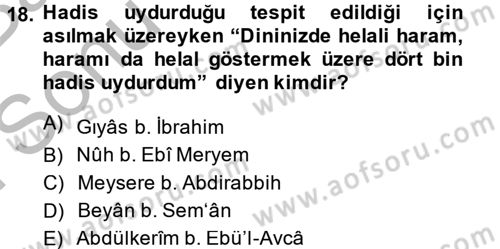 Hadis Tarihi ve Usulü Dersi 2013 - 2014 Yılı (Final) Dönem Sonu Sınav Soruları 18. Soru