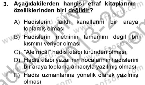 Hadis Tarihi ve Usulü Dersi 2013 - 2014 Yılı (Final) Dönem Sonu Sınav Soruları 3. Soru