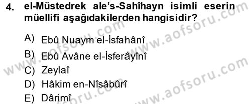 Hadis Tarihi ve Usulü Dersi 2013 - 2014 Yılı (Final) Dönem Sonu Sınav Soruları 4. Soru