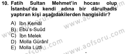 Hadis Tarihi ve Usulü Dersi 2013 - 2014 Yılı Tek Ders Sınavı 10. Soru