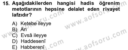 Hadis Tarihi ve Usulü Dersi 2013 - 2014 Yılı Tek Ders Sınavı 15. Soru