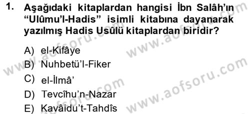 Hadis Tarihi ve Usulü Dersi 2014 - 2015 Yılı (Vize) Ara Sınav Soruları 1. Soru
