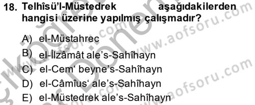 Hadis Tarihi ve Usulü Dersi 2014 - 2015 Yılı (Vize) Ara Sınav Soruları 18. Soru