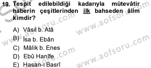 Hadis Tarihi ve Usulü Dersi 2014 - 2015 Yılı (Final) Dönem Sonu Sınavı 19. Soru