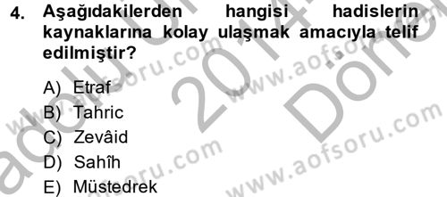 Hadis Tarihi ve Usulü Dersi 2014 - 2015 Yılı (Final) Dönem Sonu Sınavı 4. Soru