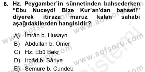 Hadis Tarihi ve Usulü Dersi 2015 - 2016 Yılı (Vize) Ara Sınav Soruları 6. Soru