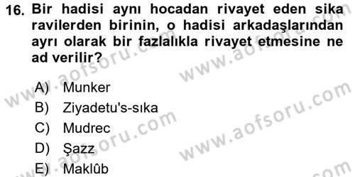 Hadis Tarihi ve Usulü Dersi 2015 - 2016 Yılı (Final) Dönem Sonu Sınav Soruları 16. Soru