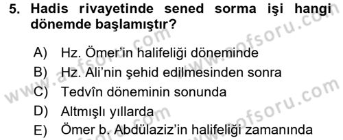 Hadis Tarihi ve Usulü Dersi 2015 - 2016 Yılı (Final) Dönem Sonu Sınav Soruları 5. Soru