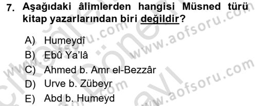 Hadis Tarihi ve Usulü Dersi 2015 - 2016 Yılı (Final) Dönem Sonu Sınav Soruları 7. Soru