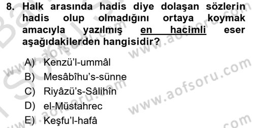 Hadis Tarihi ve Usulü Dersi 2015 - 2016 Yılı (Final) Dönem Sonu Sınav Soruları 8. Soru