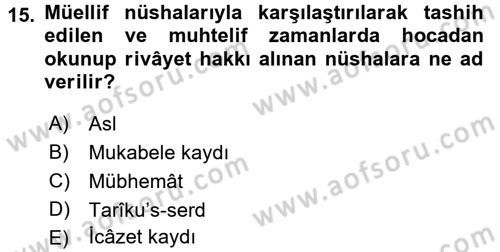 Hadis Tarihi ve Usulü Dersi 2015 - 2016 Yılı Tek Ders Sınavı 15. Soru