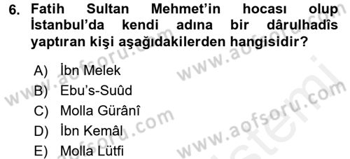 Hadis Tarihi ve Usulü Dersi 2015 - 2016 Yılı Tek Ders Sınavı 6. Soru