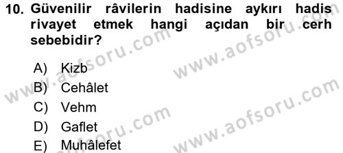 Hadis Tarihi ve Usulü Dersi 2016 - 2017 Yılı 3 Ders Sınavı 10. Soru