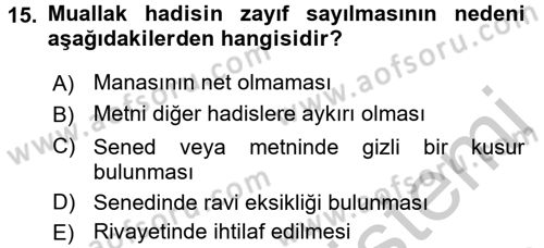 Hadis Tarihi ve Usulü Dersi 2016 - 2017 Yılı 3 Ders Sınavı 15. Soru