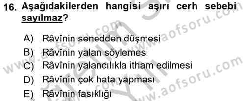 Hadis Tarihi ve Usulü Dersi 2016 - 2017 Yılı 3 Ders Sınavı 16. Soru