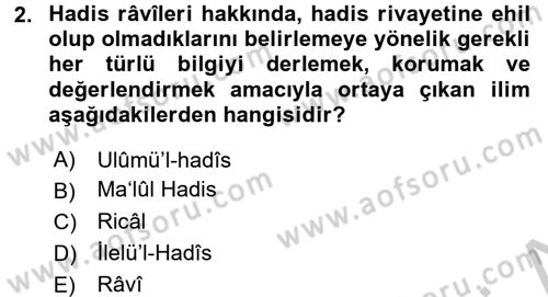 Hadis Tarihi ve Usulü Dersi 2016 - 2017 Yılı 3 Ders Sınavı 2. Soru