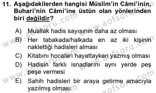 Hadis Tarihi ve Usulü Dersi 2016 - 2017 Yılı (Vize) Ara Sınavı 11. Soru