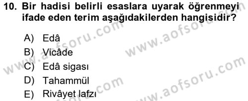 Hadis Tarihi ve Usulü Dersi 2016 - 2017 Yılı (Final) Dönem Sonu Sınav Soruları 10. Soru