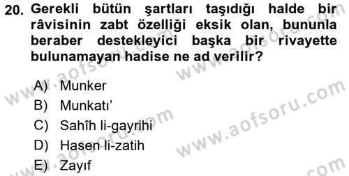 Hadis Tarihi ve Usulü Dersi 2016 - 2017 Yılı (Final) Dönem Sonu Sınav Soruları 20. Soru