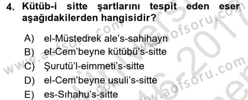 Hadis Tarihi ve Usulü Dersi 2016 - 2017 Yılı (Final) Dönem Sonu Sınav Soruları 4. Soru