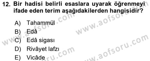 Hadis Tarihi ve Usulü Dersi 2017 - 2018 Yılı 3 Ders Sınav Soruları 12. Soru