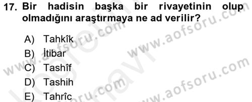 Hadis Tarihi ve Usulü Dersi 2017 - 2018 Yılı 3 Ders Sınav Soruları 17. Soru