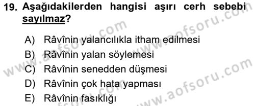 Hadis Tarihi ve Usulü Dersi 2017 - 2018 Yılı 3 Ders Sınav Soruları 19. Soru