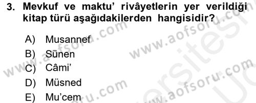 Hadis Tarihi ve Usulü Dersi 2017 - 2018 Yılı 3 Ders Sınav Soruları 3. Soru