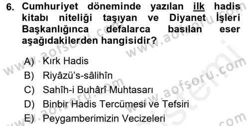 Hadis Tarihi ve Usulü Dersi 2017 - 2018 Yılı 3 Ders Sınav Soruları 6. Soru